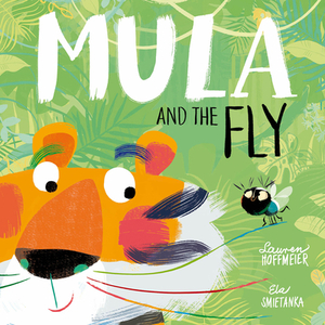 Mula and the Fly: A Fun Yoga Story! by Lauren Hoffmeier
