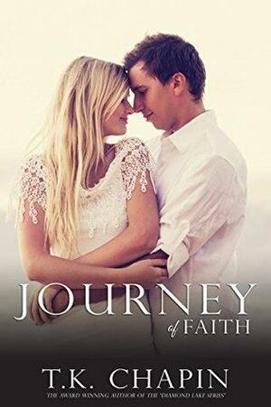 Journey of Faith by T.K. Chapin