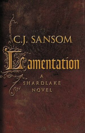 Lamentation by C.J. Sansom