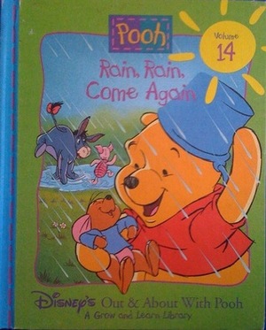 Rain, Rain, Come Again (Pooh; Disney's Out & About With Pooh, #14) by Ann Braybrooks