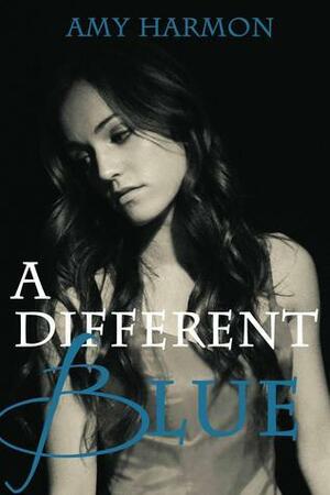 A Different Blue by Amy Harmon