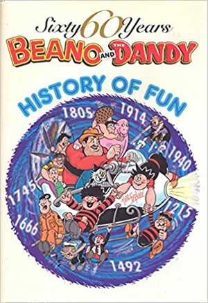 60 Years Of Beano And Dandy by D.C. Thomson &amp; Company Limited