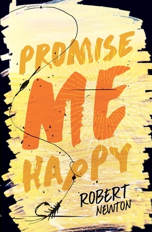 Promise Me Happy by Robert Newton