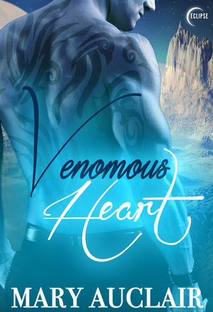 Venomous Heart by Mary Auclair