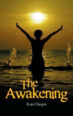 The Awakening by Kate Chopin