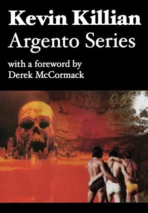 Kevin Killian Argento Series by Kevin Killian