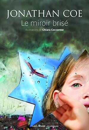 Le Miroir brisé by Jonathan Coe
