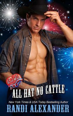 All Hat No Cattle: A Red Hot and BOOM! Book by Randi Alexander