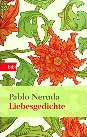 Liebesgedichte by Pablo Neruda