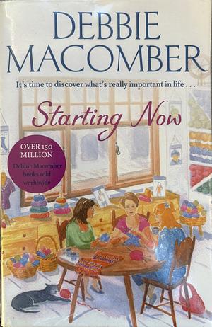 Starting Now by Debbie Macomber