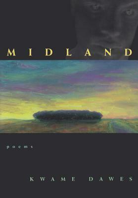 Midland by Kwame Dawes