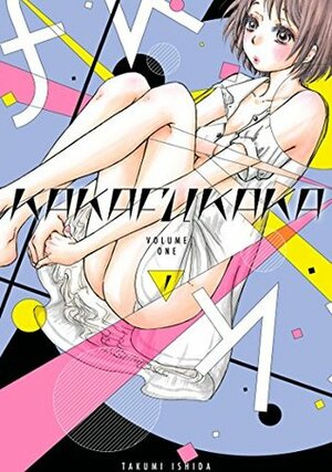 Kakafukaka Vol. 1 by Takumi Ishida