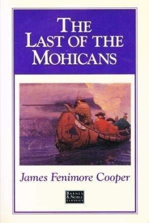 Last of the Mohicans by James Fenimore Cooper