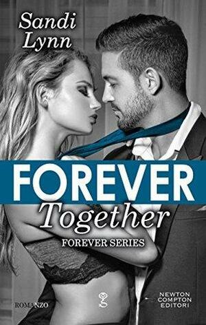 Forever together by Sandi Lynn