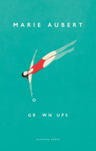 Grown Ups by Marie Aubert