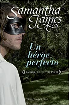 Un héroe perfecto by Samantha James