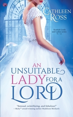 An Unsuitable Lady for a Lord by Cathleen Ross