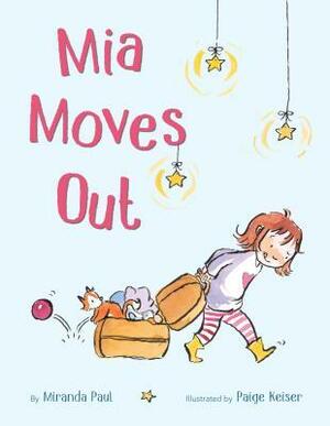 Mia Moves Out by Miranda Paul, Paige Keiser