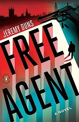 Free Agent: A Novel by Jeremy Duns