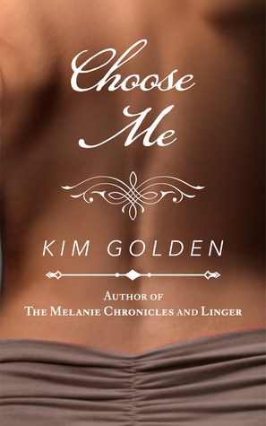 Choose Me by Kim Golden
