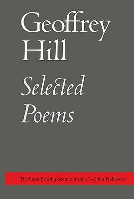 Selected Poems by Geoffrey Hill