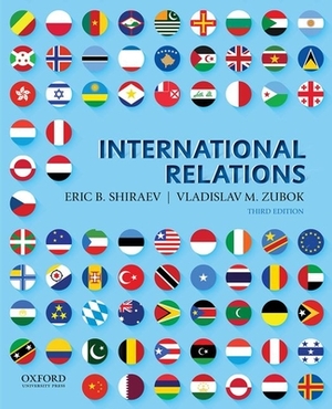 International Relations by Eric Shiraev, Vladislav Zubok