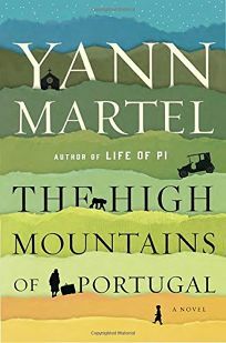 The High Mountains of Portugal by Yann Martel