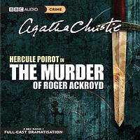 The Murder of Roger Ackroyd by Agatha Christie, Michael Bakewell