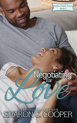 Negotiating for Love by Sharon C. Cooper