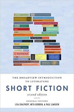 The Broadview Introduction to Literature: Short Fiction - Second Edition by Lisa Chalykoff