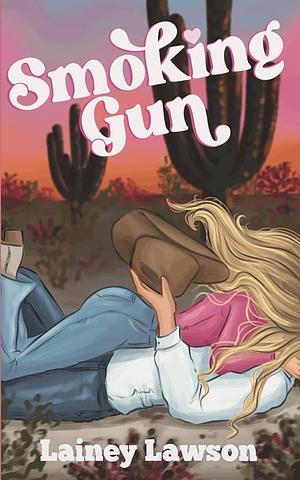 Smoking Gun by Lainey Lawson