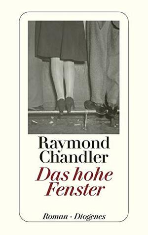 Das hohe Fenster by Raymond Chandler