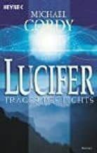 Lucifer. Träger des Lichts. by Sepp Leeb, Michael Cordy