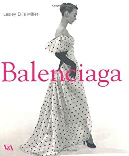 Balenciaga by Lesley Ellis Miller