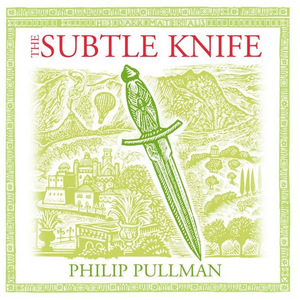 The Subtle Knife by Philip Pullman