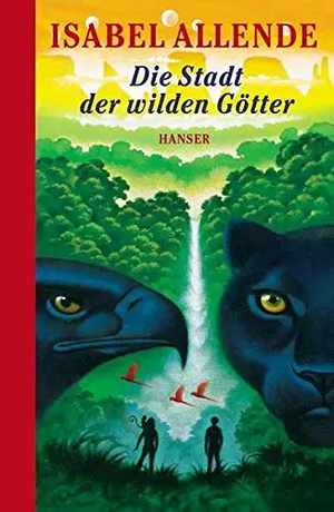 Die Stadt Der Wilden Götter by Isabel Allende