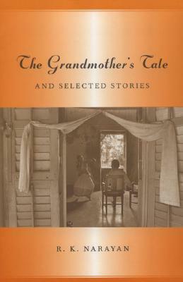 Grandmother's Tale by R.K. Narayan
