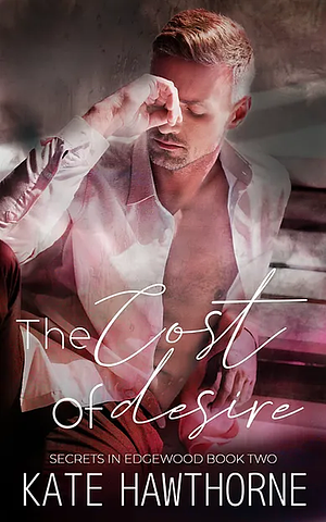 The Cost of Desire by Kate Hawthorne