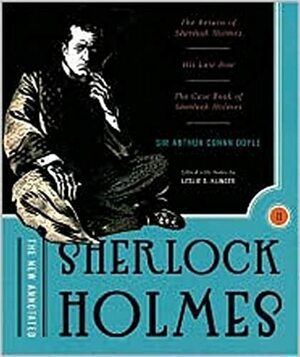 Sherlock Holmes'un Dönüşü, Son Selam, Sherlock Holmes'un Vaka Kitabı (Açıklamalı Notlarıyla Sherlock Holmes 2.Cilt) by Leslie S. Klinger, Arthur Conan Doyle