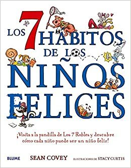 Los 7 hábitos de los niños felices by Sean Covey