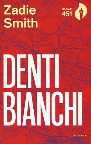 Denti bianchi by Zadie Smith