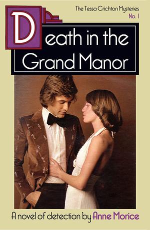 Death in the Grand Manor by Anne Morice