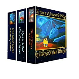 The Crown of Amaranth: The Complete Series, Volumes 1-3 by Ashley Winkler, Michael Winkler, Amy Hamm, Norma Roberts