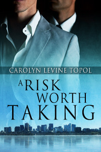 A Risk Worth Taking by Carolyn LeVine Topol