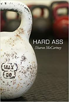 Hard Ass by Sharon McCartney