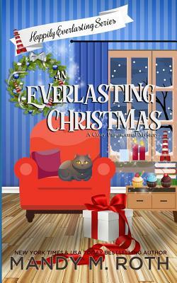 An Everlasting Christmas by Mandy M. Roth