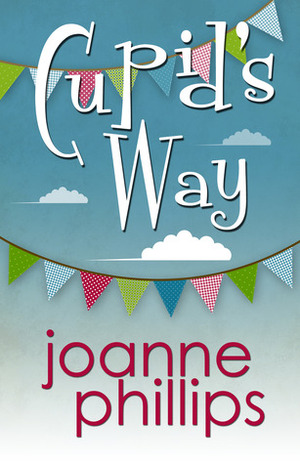 Cupid's Way by Joanne Phillips