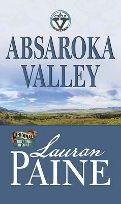 Absaroka Valley: A Circle V Western by Lauran Paine