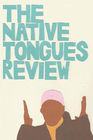 The Native Tongues Review by Adam Hayden