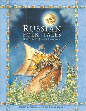 Russian Folk Tales by James Riordan, Andrew Breaskpeare